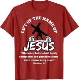 Lift Up the Name of Jesus T-Shirt