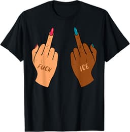 Fuck Ice Middle Fingers Protect Immigrants Anti Ice T-Shirt