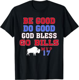 Vintage Be Good Do Good God Bless and Go BillsVintage Be Good Do Good God Bless Go Bills Tee T-Shirt